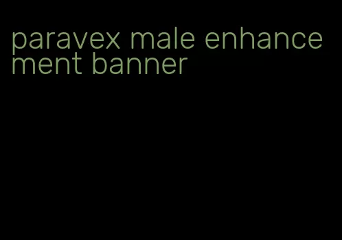 paravex male enhancement banner