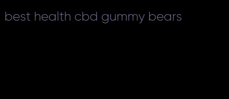 best health cbd gummy bears