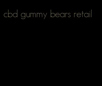 cbd gummy bears retail