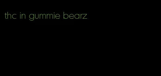 thc in gummie bearz