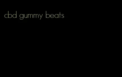 cbd gummy beats