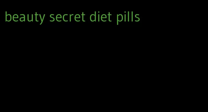 beauty secret diet pills