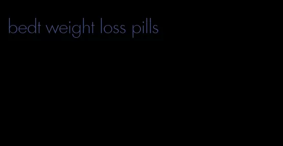 bedt weight loss pills