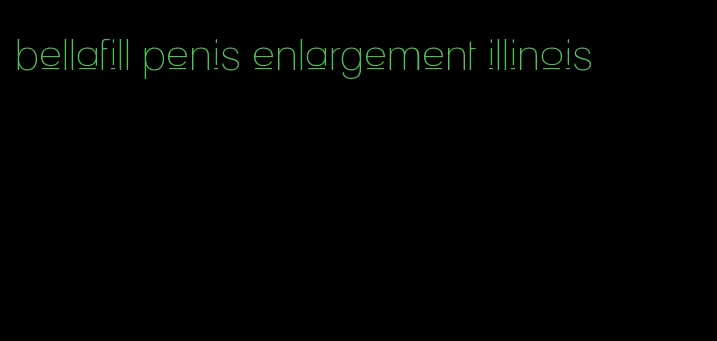 bellafill penis enlargement illinois