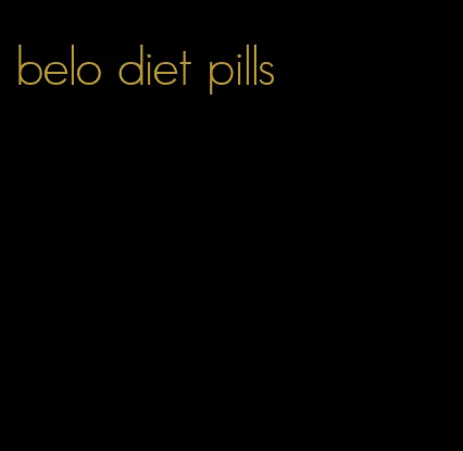 belo diet pills