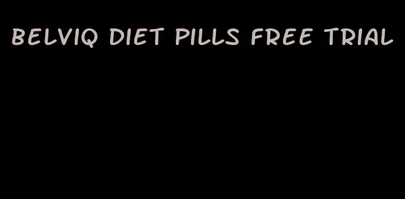 belviq diet pills free trial