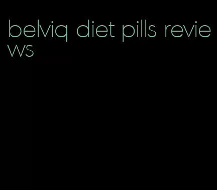 belviq diet pills reviews