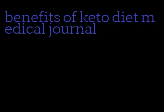 benefits of keto diet medical journal