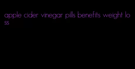 apple cider vinegar pills benefits weight loss