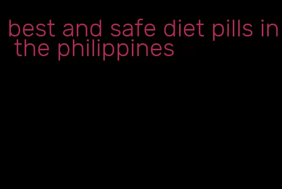 best and safe diet pills in the philippines