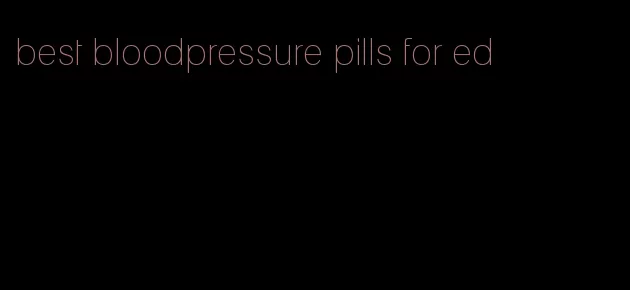 best bloodpressure pills for ed