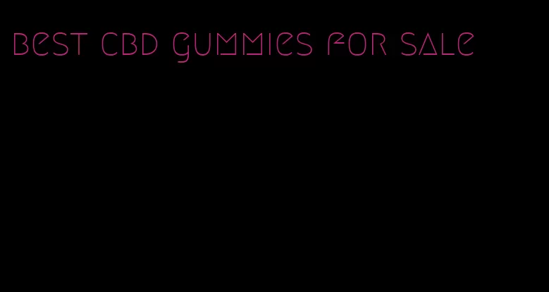 best cbd gummies for sale