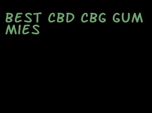 best cbd cbg gummies