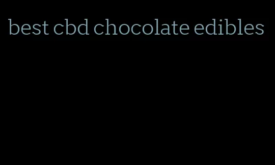 best cbd chocolate edibles