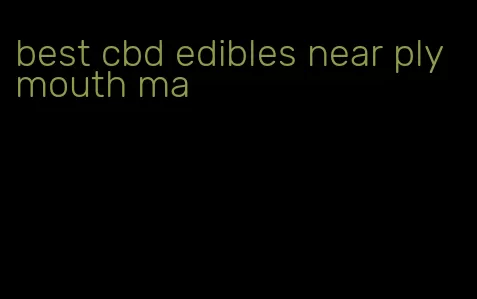 best cbd edibles near plymouth ma