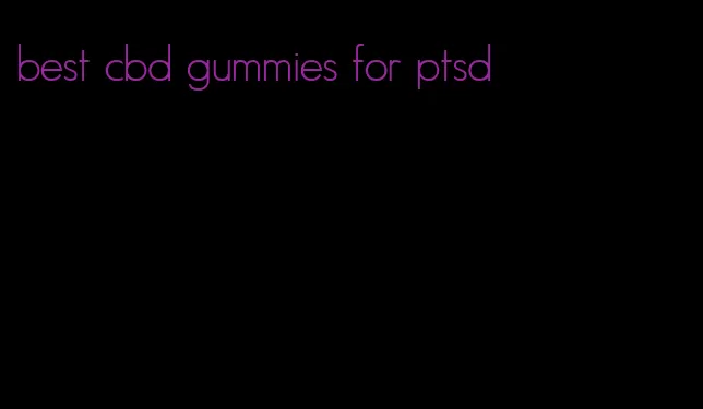 best cbd gummies for ptsd