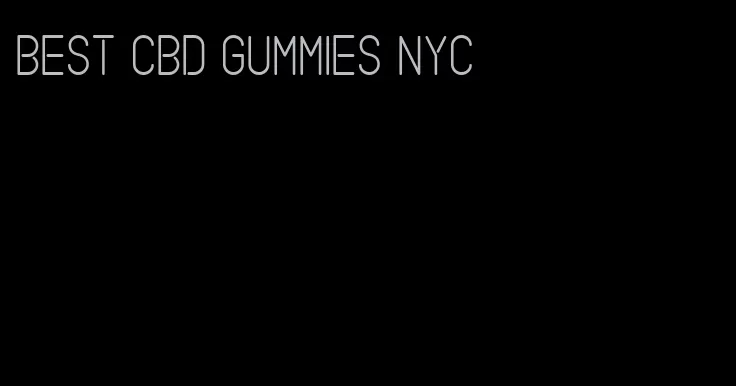 best cbd gummies nyc