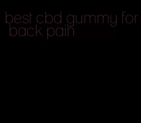 best cbd gummy for back pain