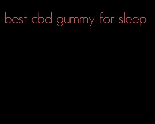 best cbd gummy for sleep