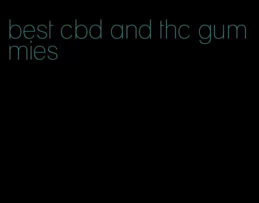 best cbd and thc gummies