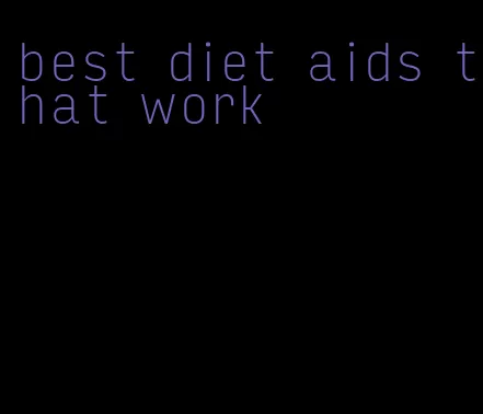 best diet aids that work