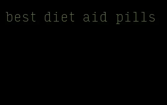 best diet aid pills