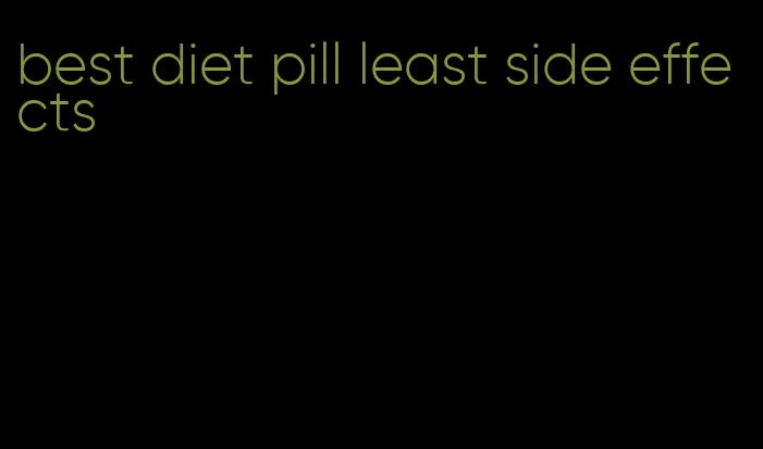 best diet pill least side effects