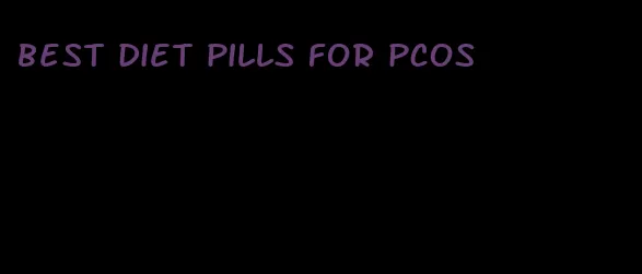 best diet pills for pcos