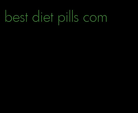 best diet pills com