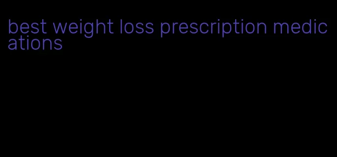 best weight loss prescription medications