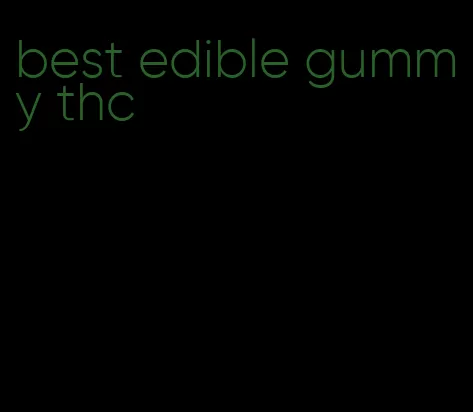 best edible gummy thc