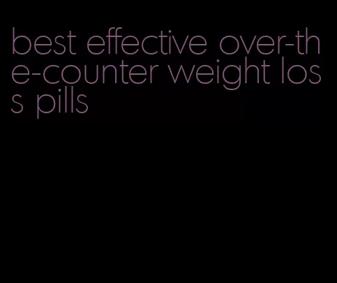 best effective over-the-counter weight loss pills