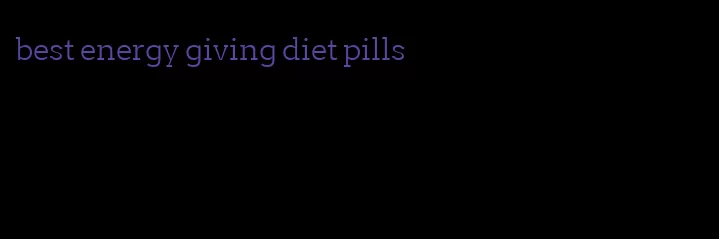 best energy giving diet pills