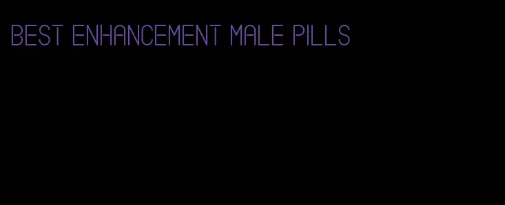 best enhancement male pills