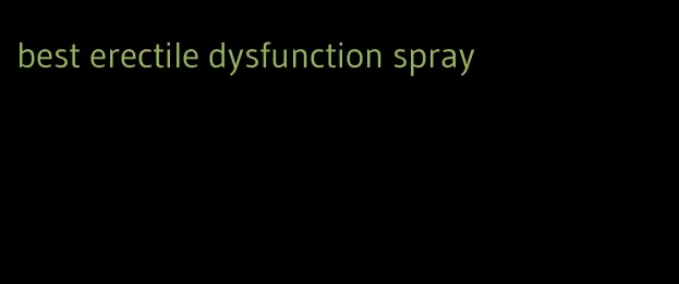 best erectile dysfunction spray