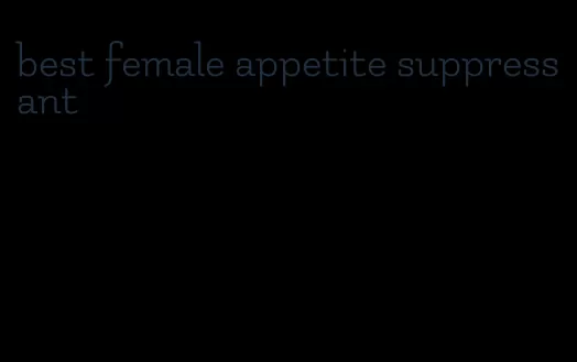 best female appetite suppressant