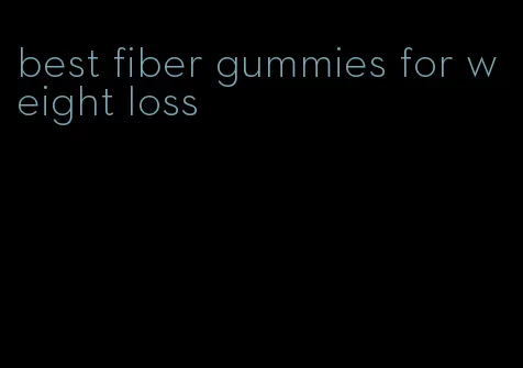 best fiber gummies for weight loss