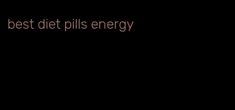 best diet pills energy