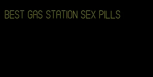 best gas station sex pills