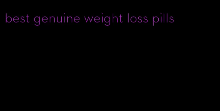 best genuine weight loss pills