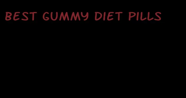 best gummy diet pills