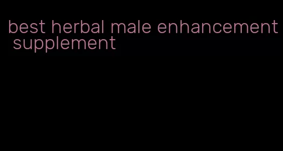 best herbal male enhancement supplement