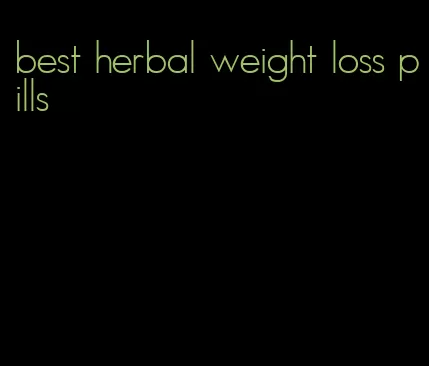 best herbal weight loss pills