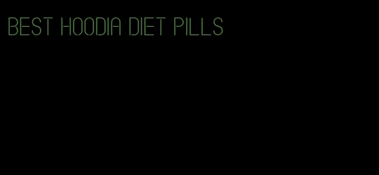 best hoodia diet pills