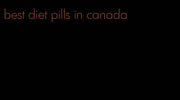 best diet pills in canada