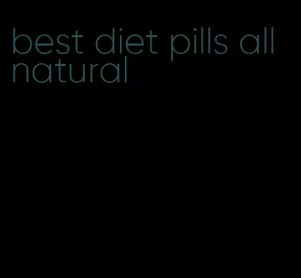 best diet pills all natural