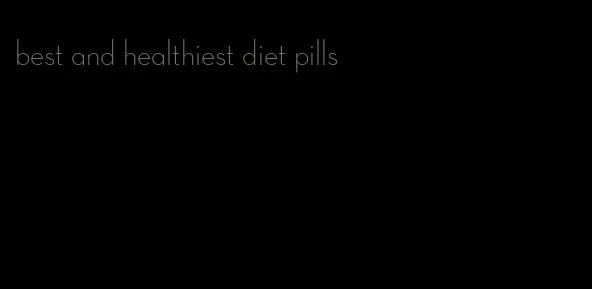 best and healthiest diet pills