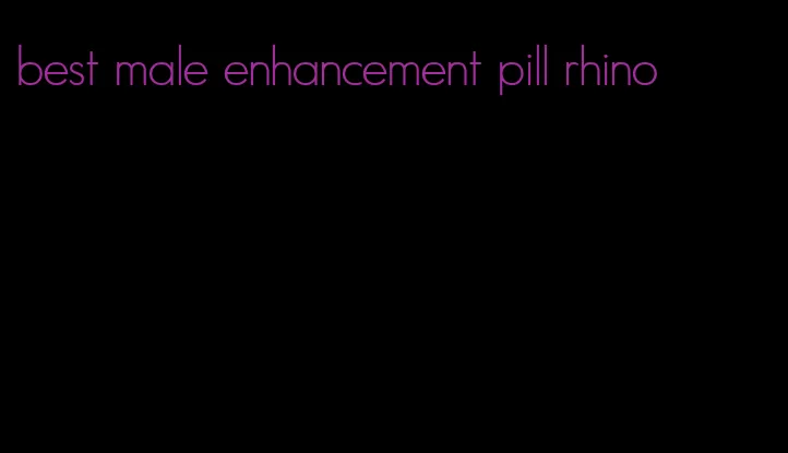 best male enhancement pill rhino