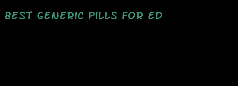 best generic pills for ed