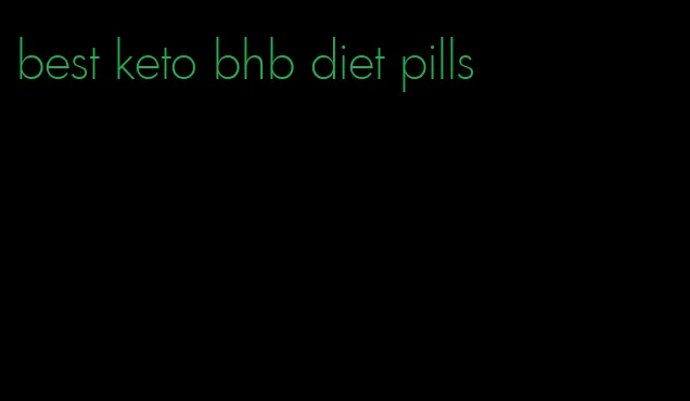 best keto bhb diet pills